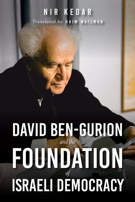 Carte David Ben-Gurion and the Foundation of Israeli Democracy Haim Watzman