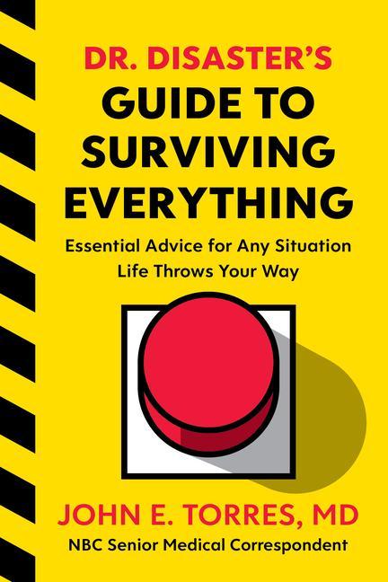 Libro Dr. Disaster's Guide To Surviving Everything John Torres