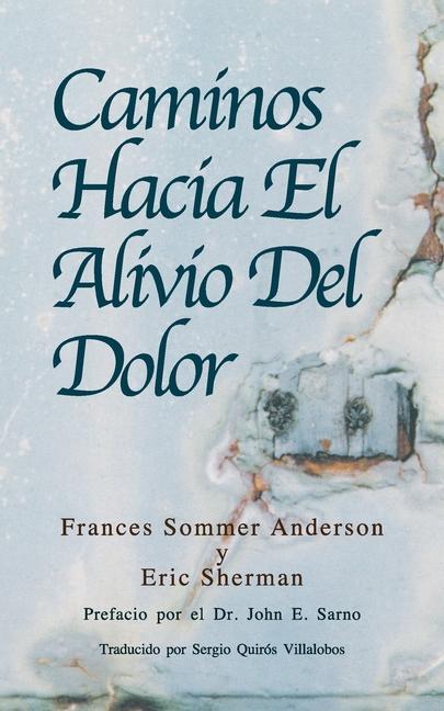Livro Caminos Hacia El Alivio Del Dolor John E. Sarno