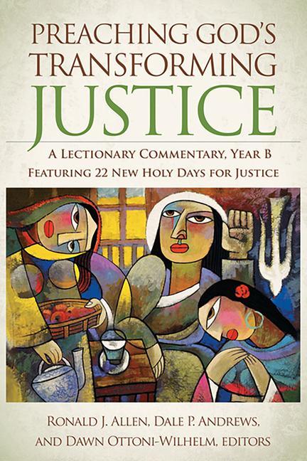 Libro Preaching God's Transforming Justice: A Lectionary Commentary, Year B Dale P. Andrews