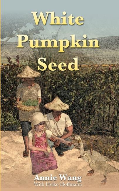Kniha White Pumpkin Seed Annie Wang