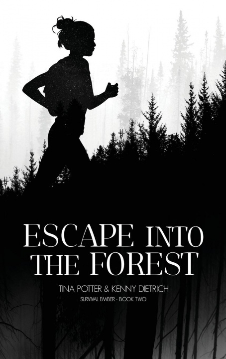 Livro Escape Into The Forest Kenny Dietrich
