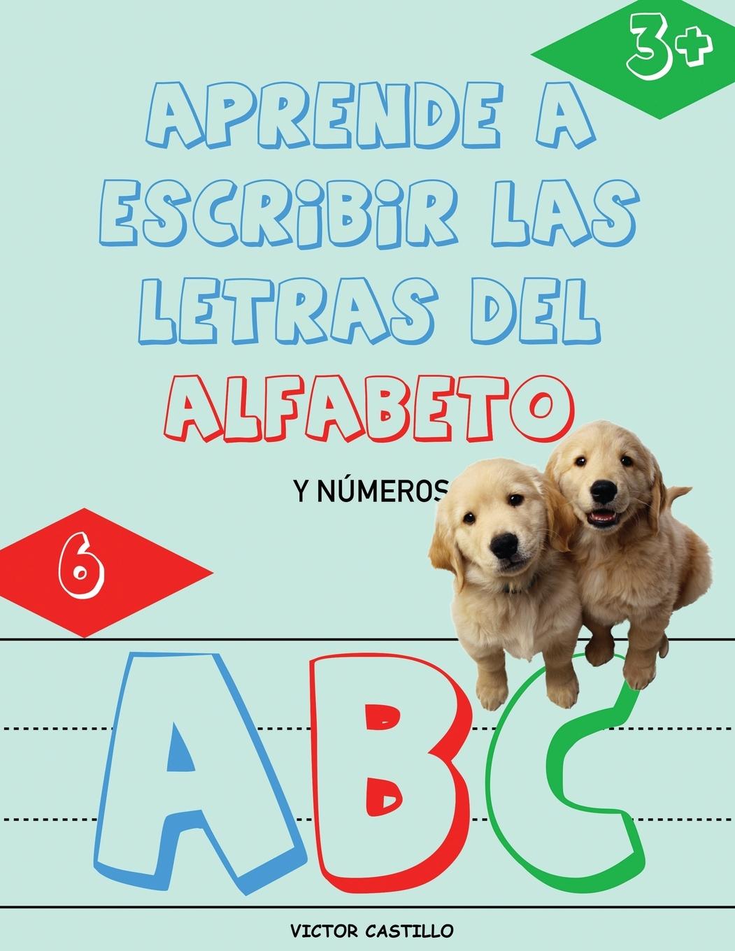 Książka Aprende a Escribir las Letras del Alfabeto y Numeros-Libro Infantil (Letra Grande) 