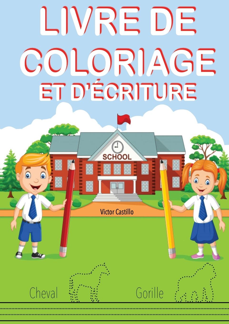 Könyv Livre de Coloriage Et d'Ecriture 
