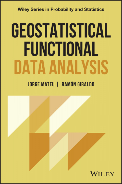 Book Geostatistical Functional Data Analysis Jorge Mateu Mahiques
