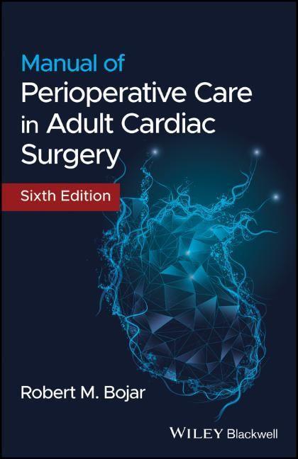 Książka Manual of Perioperative Care in Adult Cardiac Surgery Robert M. Bojar