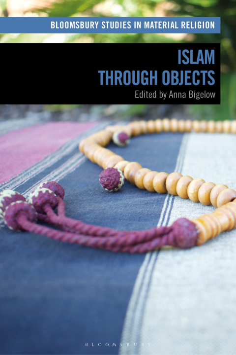 Könyv Islam through Objects Amy Whitehead