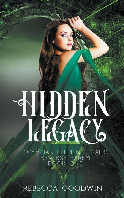 Knjiga Hidden Legacy Rebecca Goodwin