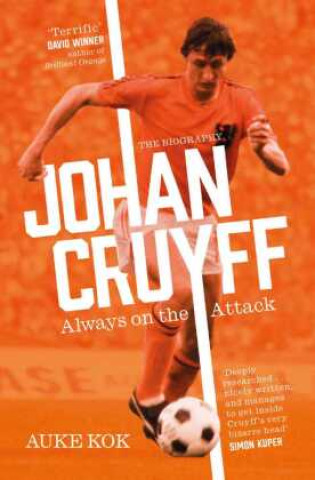 Kniha Johan Cruyff: Always on the Attack AUKE KOK