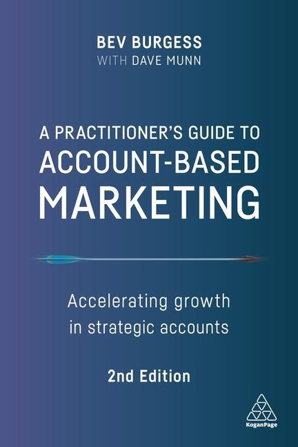 Könyv Practitioner's Guide to Account-Based Marketing Dave Munn