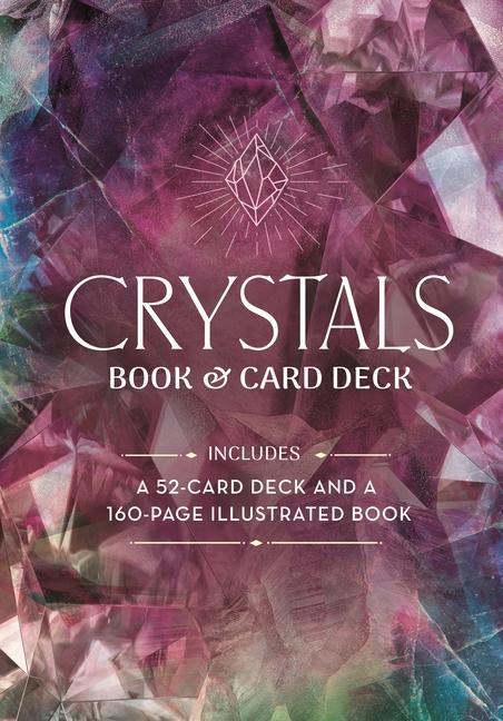 Knjiga Crystals Book & Card Deck: Includes a 52-Card Deck and a 160-Page Illustrated Book 