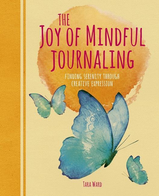 Carte The Joy of Mindful Journaling: Finding Serenity Through Creative Expression 
