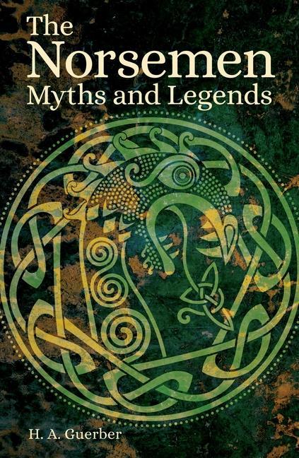 Kniha Myths of the Norsemen: From the Eddas and Sagas 