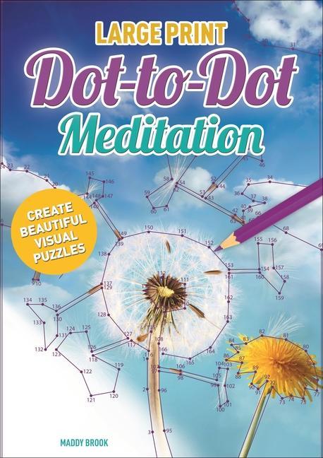 Buch Large Print Dot-To-Dot Meditation: Create Beautiful Visual Puzzles Brook Maddy