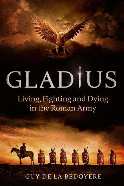 Βιβλίο Gladius Guy de la Bedoyere
