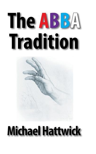 Knjiga Abba Tradition Michael Hattwick