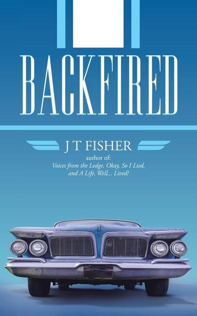 Knjiga Backfired J. T. Fisher