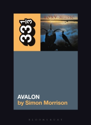 Kniha Roxy Music's Avalon MORRISON SIMON A
