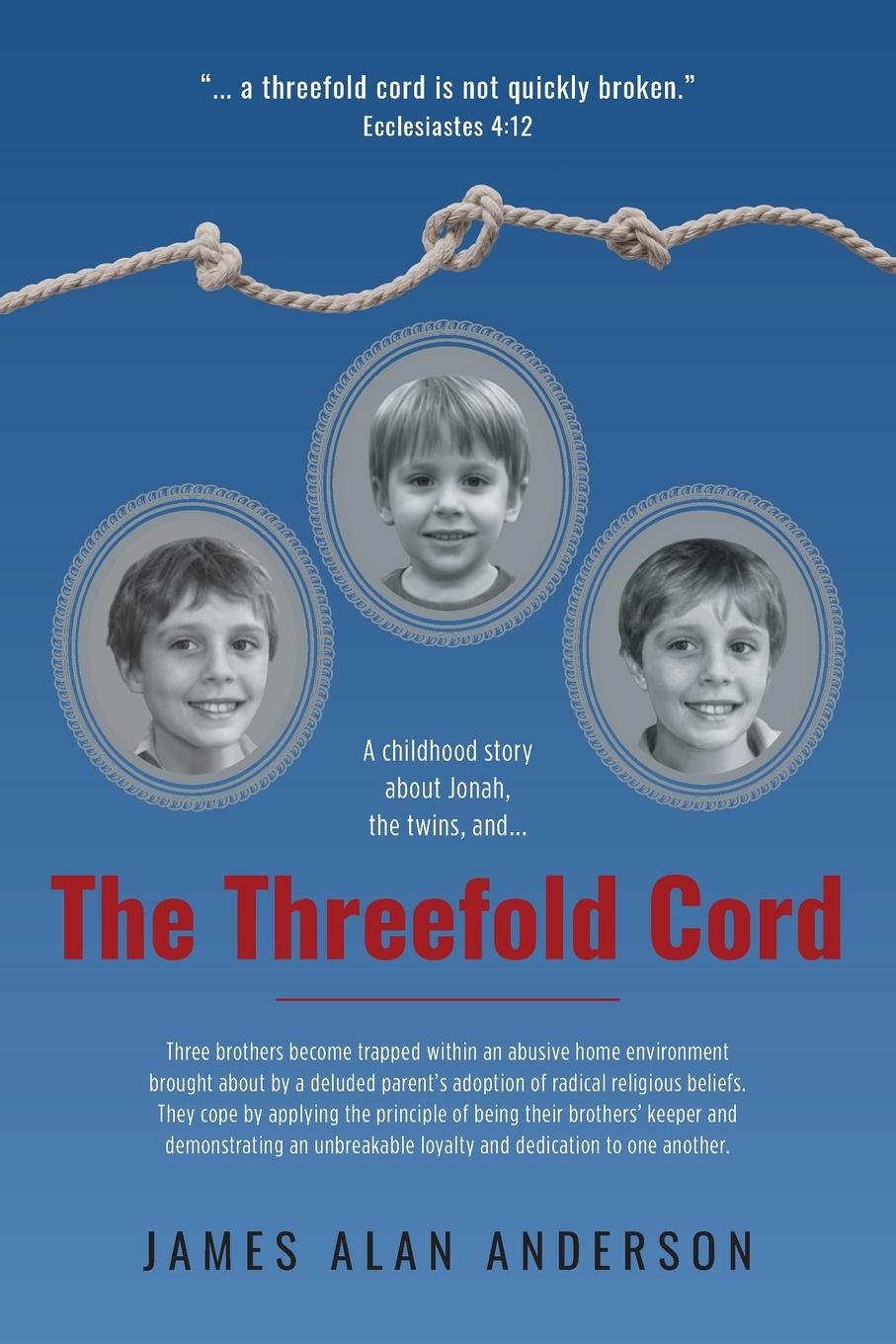 Knjiga Threefold Cord James Alan Anderson