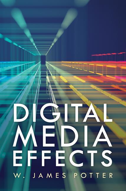 Carte Digital Media Effects W. James Potter