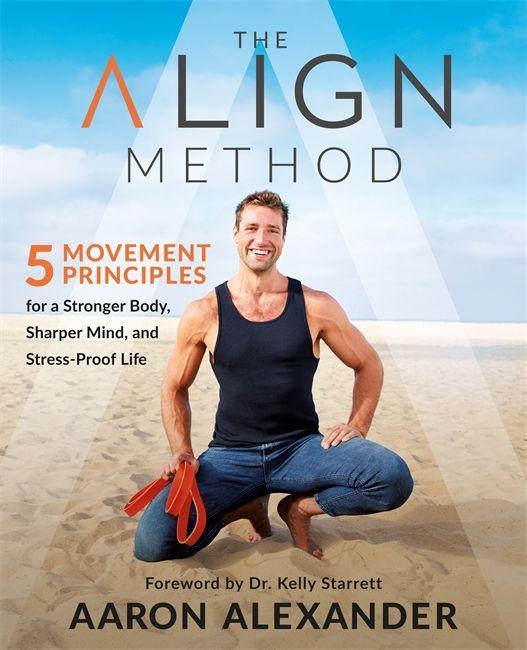 Book The Align Method Kelly Starrett