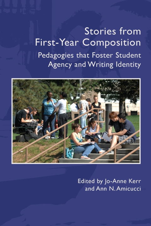 Knjiga Stories from First-Year Composition Jo-Anne Kerr