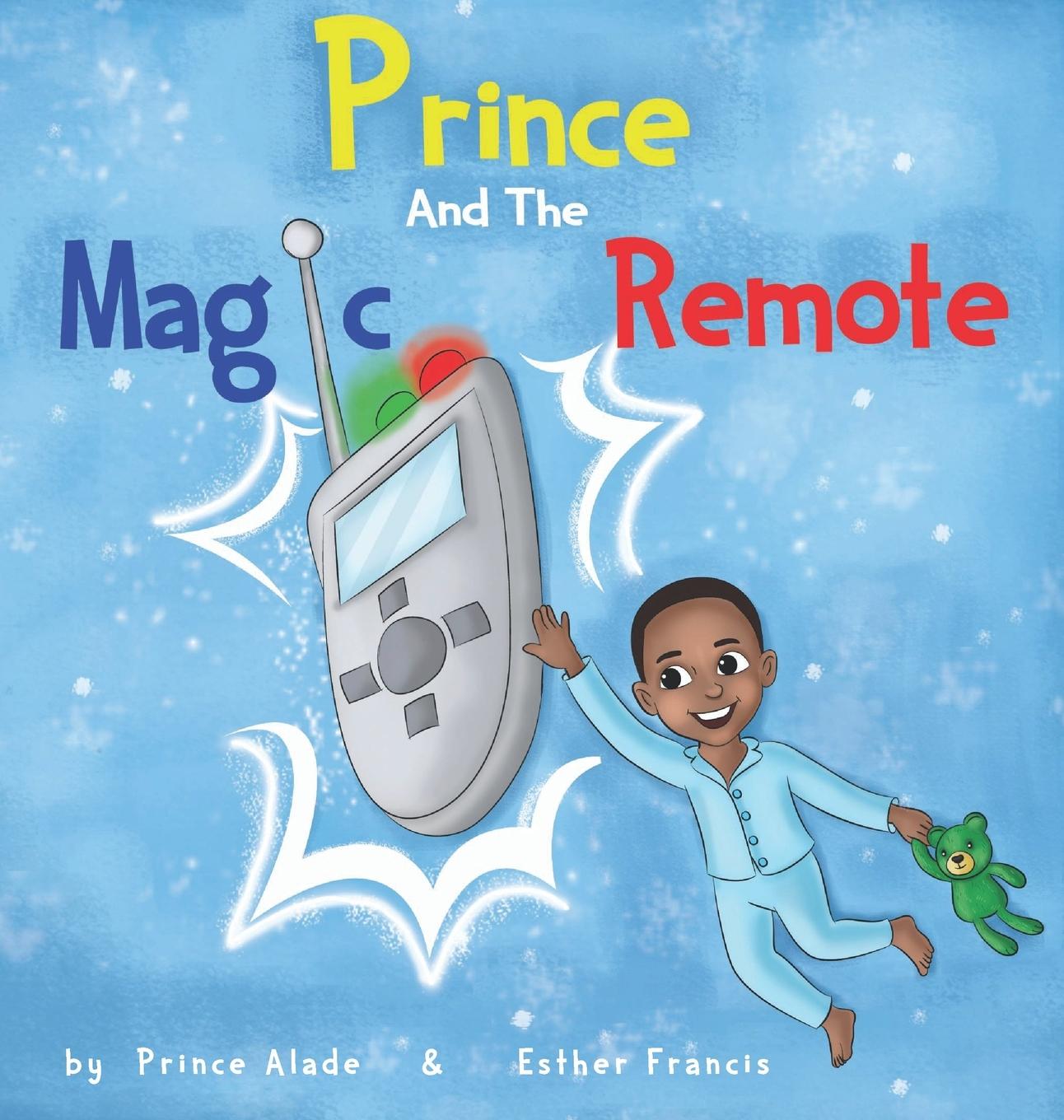 Knjiga Prince and The Magic Remote Esther Francis
