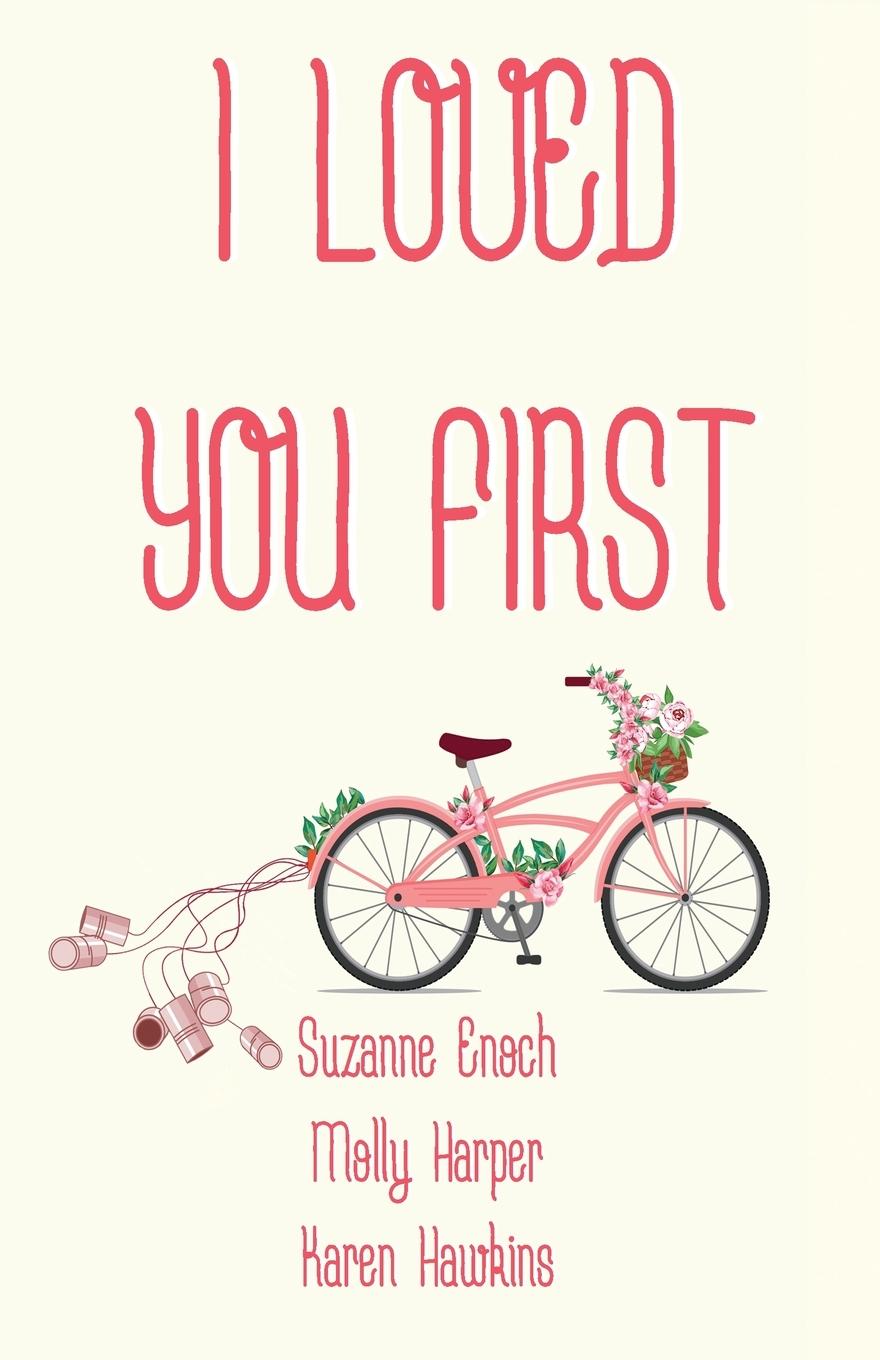 Книга I Loved You First Molly Harper