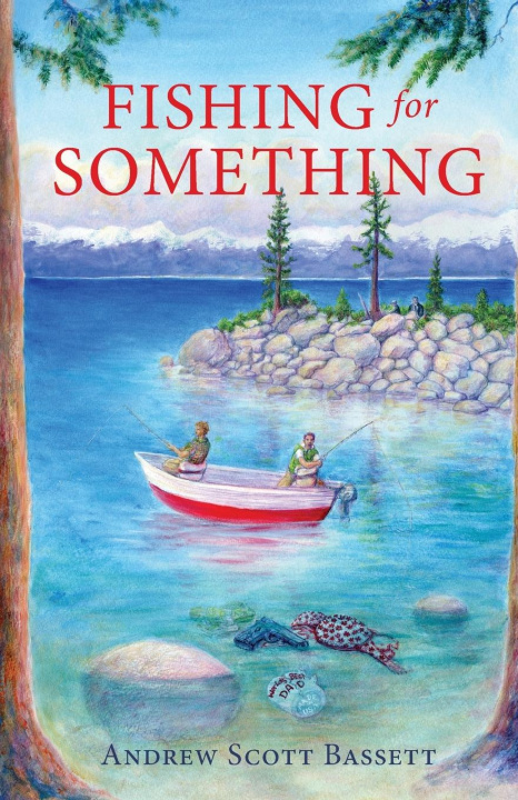 Knjiga Fishing for Something Andrew Scott Bassett