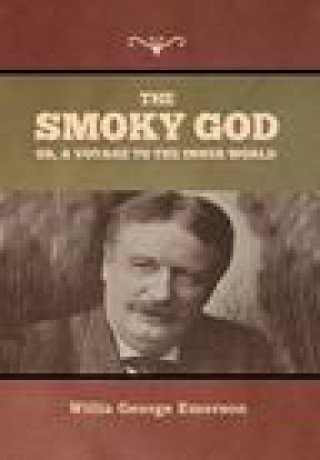 Carte Smoky God or, A Voyage to the Inner World Emerson Willis  George Emerson