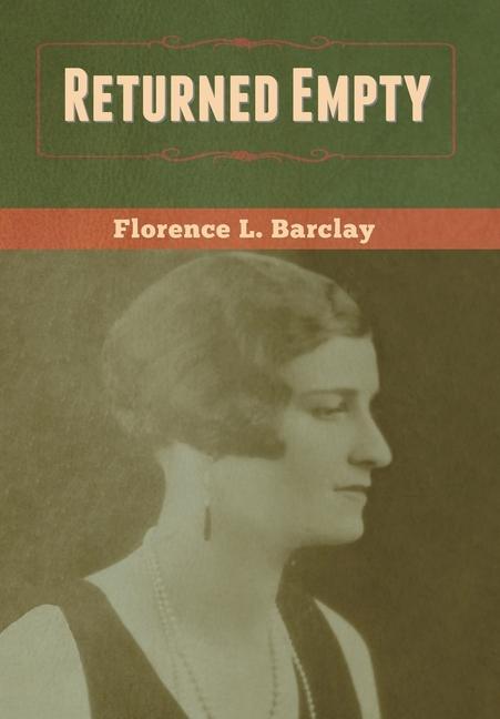 Knjiga Returned Empty Barclay Florence L. Barclay