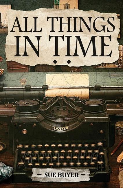 Knjiga All Things In Time Sue Buyer