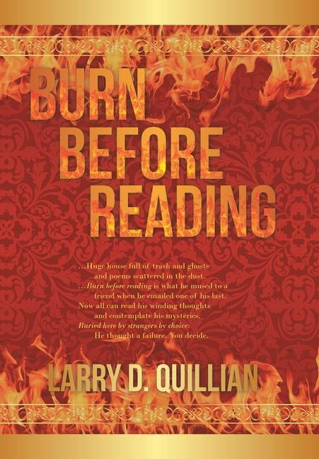 Knjiga Burn Before Reading Larry D. Quillian