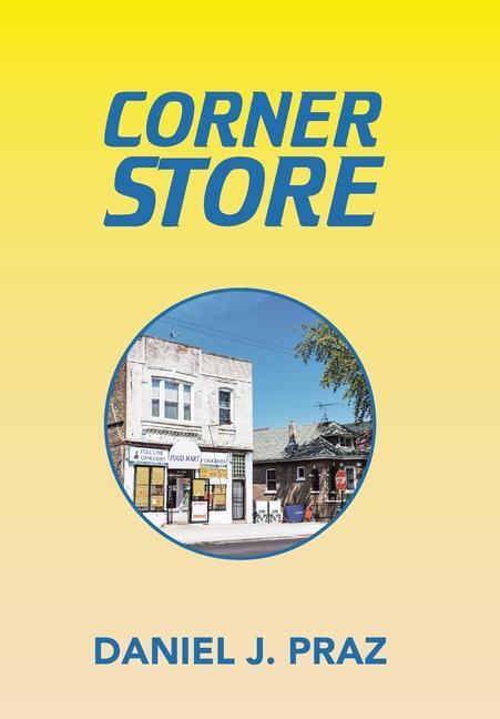Knjiga Corner Store Daniel J. Praz