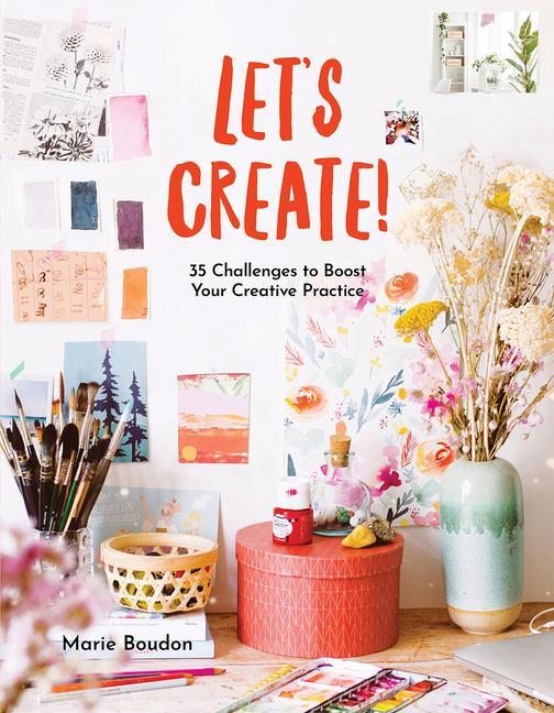 Knjiga Dare to Create Marie Boudon