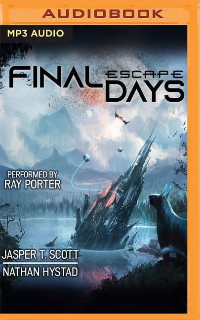 Digital Final Days: Escape Jasper T. Scott