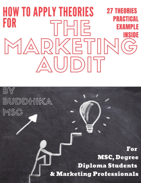 E-kniha How to Apply Marketing Theories for &quote;The Marketing Audit&quote; 