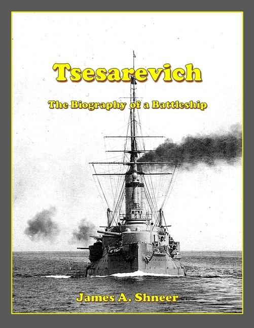 Knjiga Tsesarevich: The Biography of a Battleship 