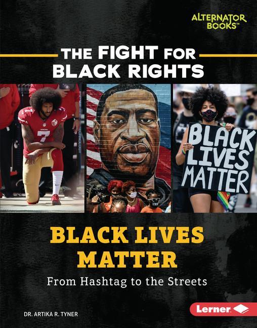 Kniha Black Lives Matter: From Hashtag to the Streets 