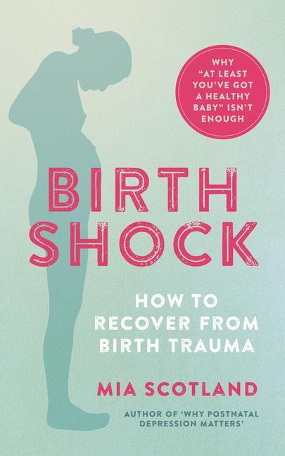 Knjiga Birth Shock Mia Scotland