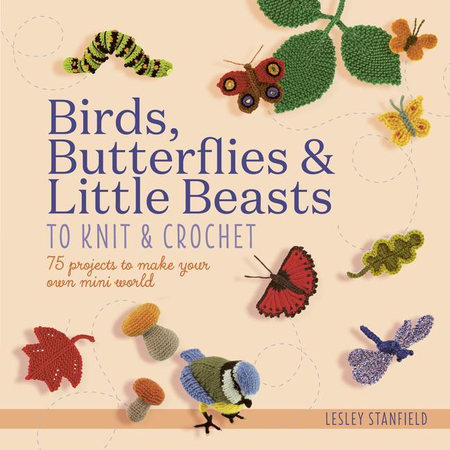 Carte Birds, Butterflies & Little Beasts to Knit & Crochet 