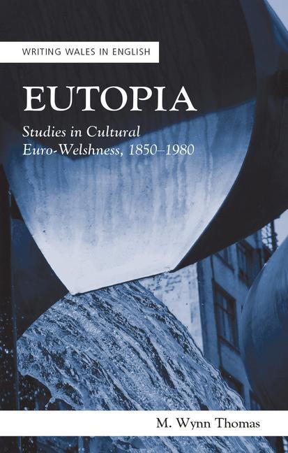 Knjiga Eutopia M. Wynn Thomas