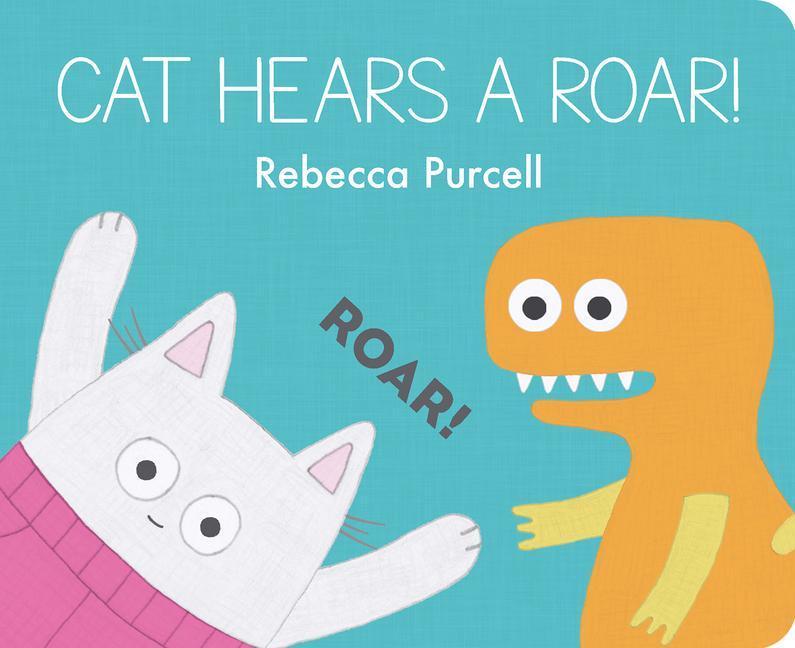 Book Cat Hears a Roar! Rebecca Purcell