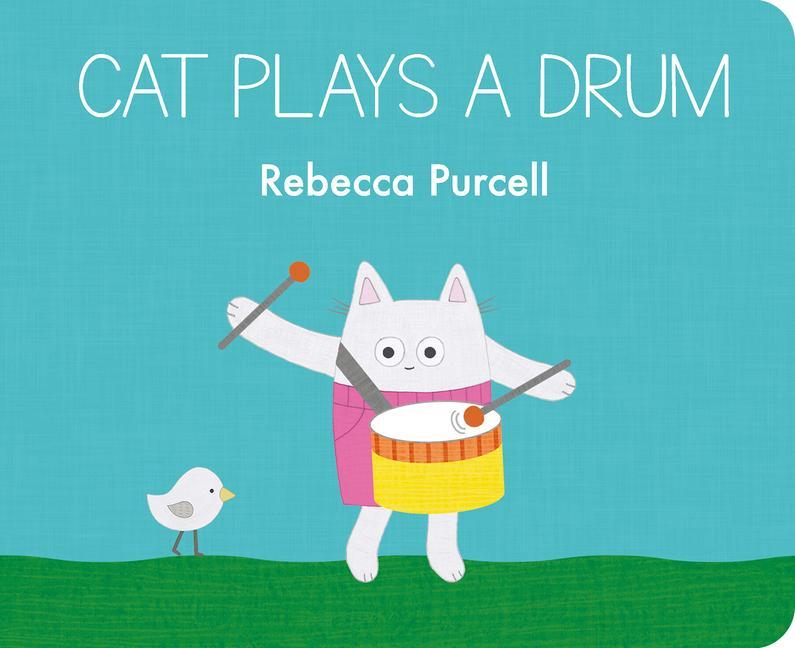 Buch Cat Plays a Drum Rebecca Purcell