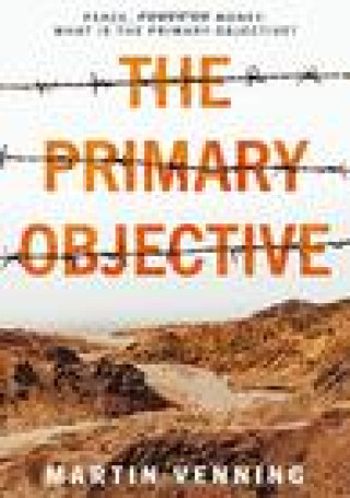 Knjiga Primary Objective Martin Venning