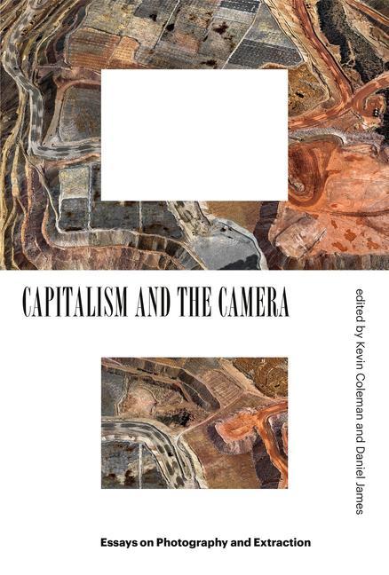 Kniha Capitalism and the Camera Daniel James
