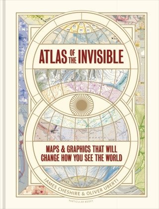 Kniha Atlas of the Invisible James Cheshire