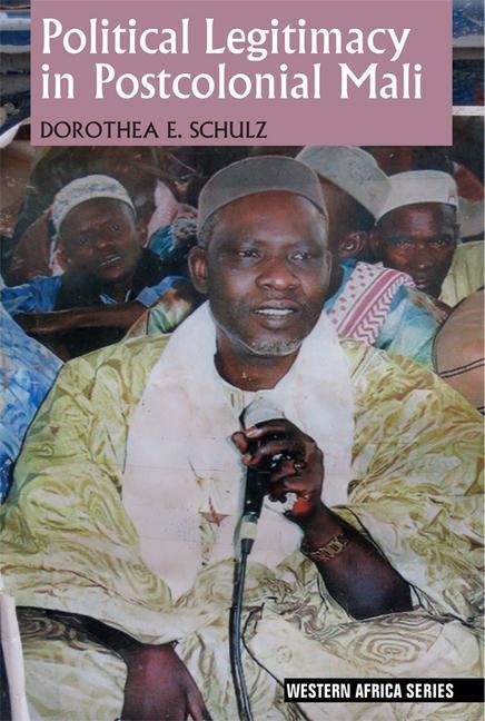 Kniha Political Legitimacy in Postcolonial Mali Schulz