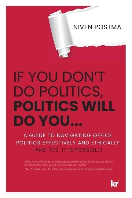 Book If You Don't Do Politics, Politics Will Do You... 