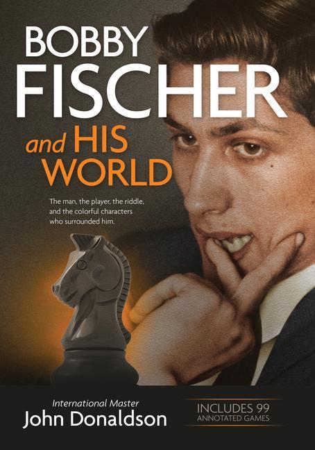 Kniha Bobby Fischer and His World 